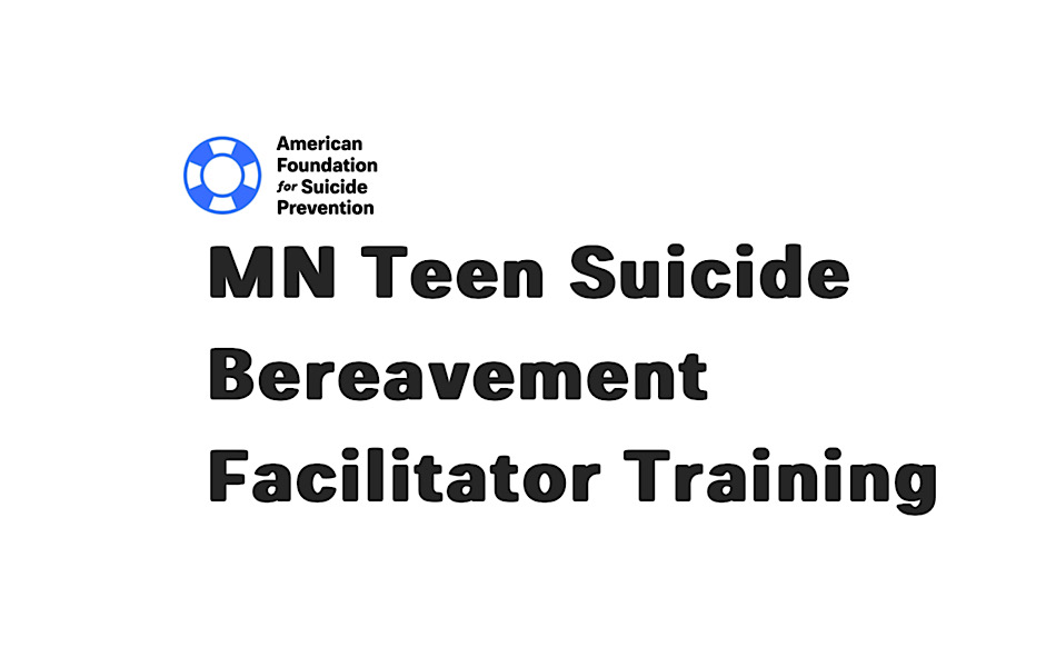 MN Teen Suicide Bereavement Facilitator Training April 4 & 5, 2025 ...